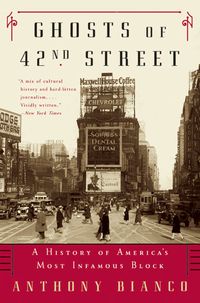 Produktbild: Ghosts of 42nd Street: A History of America's Most Infamous Block