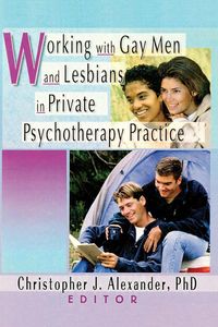 Produktbild: Working with Gay Men and Lesbians in Private Psychotherapy Practice