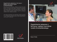Produktbild: Zagadnienia zwi&iquest;zane z tarczyc&iquest; i wp&iquest;yw czynnik&oacute;w ryzyka &iquest;rodowiskowego