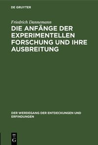 Produktbild: Die Anf&auml;nge der experimentellen Forschung und ihre Ausbreitung