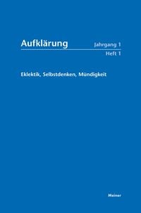 Produktbild: Aufkl&auml;rung, Band 1/1: Eklektik, Selbstdenken, M&uuml;ndigkeit