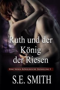 Produktbild: Ruth und der K&ouml;nig der Riesen (Die Sieben K&ouml;nigreiche, #5)