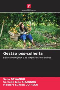 Produktbild: Gest&atilde;o p&oacute;s-colheita