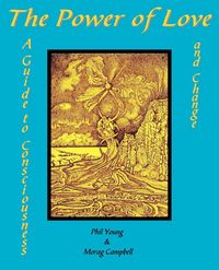 Produktbild: The Power of Love - A Guide to Consciousness and Change