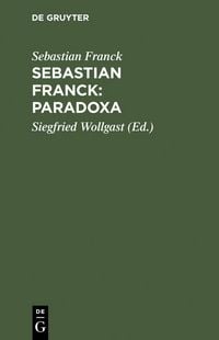 Produktbild: Sebastian Franck: Paradoxa