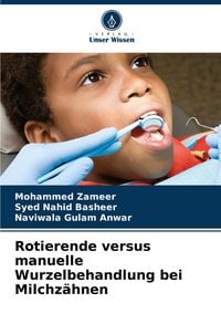 Produktbild: Rotierende versus manuelle Wurzelbehandlung bei Milchz&auml;hnen