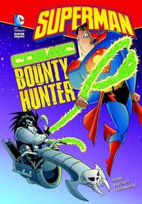 Bild vom Artikel Superman: Cosmic Bounty Hunter vom Autor Blake A. Hoena