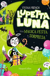 Produktbild: Lupetta Luna e la magica festa a sorpresa