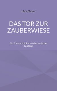 Produktbild: Das Tor zur Zauberwiese