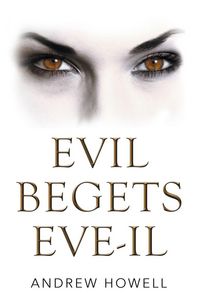 Produktbild: Evil Begets Eve-Il