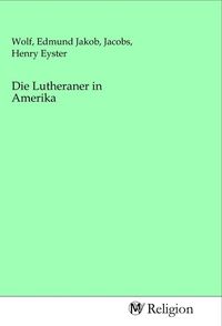 Produktbild: Die Lutheraner in Amerika