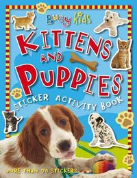 Produktbild: Kittens and Puppies Sticker Activity Book [With Stickers]