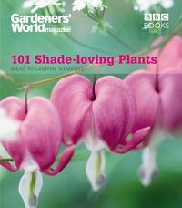 Produktbild: Gardeners' World: 101 Shade-loving Plants