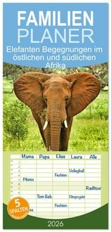 Produktbild: Familienplaner 2026 - Elefanten Begegnungen im &ouml;stlichen und s&uuml;dlichen Afrika mit 5 Spalten (Wandkalender, 21 x 45 cm) CALVENDO