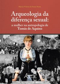 Produktbild: Arqueologia da Diferen&ccedil;a Sexual: Mulher na Antropologia de Tom&aacute;s de Aquino