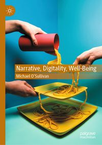 Produktbild: Narrative, Digitality, Well-Being