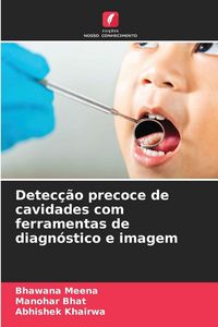 Produktbild: Detec&ccedil;&atilde;o precoce de cavidades com ferramentas de diagn&oacute;stico e imagem