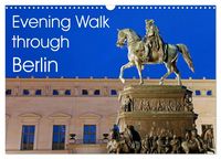 Produktbild: Evening Walk through Berlin (Wall Calendar 2027 DIN A3 landscape), CALVENDO 12 Month Wall Calendar