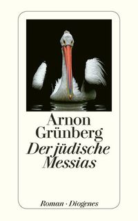 Bild vom Artikel Der jüdische Messias vom Autor Arnon Grünberg