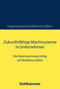 Produktbild: Zukunftsf&auml;hige Machtsysteme in Unternehmen