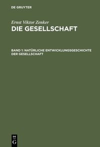 Produktbild: Nat&uuml;rliche Entwicklungsgeschichte der Gesellschaft
