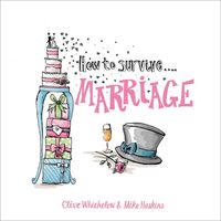 Produktbild: Whichelow, C: How to Survive Marriage