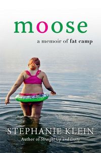 Produktbild: Moose: A Memoir of Fat Camp