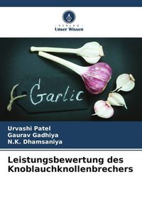 Produktbild: Leistungsbewertung des Knoblauchknollenbrechers