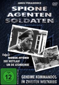 Produktbild: Spione, Agenten, Soldaten - Folge 3: Norsk Hydro - Der Wettlauf um die Atombombe
