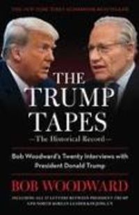 Bild vom Artikel The Trump Tapes vom Autor Bob Woodward