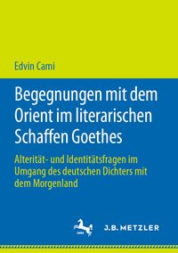 Produktbild: Begegnungen mit dem Orient im literarischen Schaffen Goethes