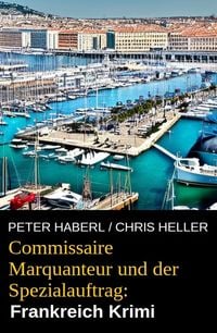 Produktbild: Commissaire Marquanteur und der Spezialauftrag: Frankreich Krimi