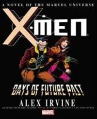 Produktbild: Irvine, A: X-men: Days Of Future Past Prose Novel