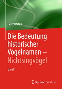 Produktbild: Die Bedeutung historischer Vogelnamen - Nichtsingv&ouml;gel
