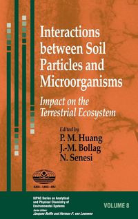 Produktbild: Interactions Between Soil Particles and Microorganisms: Impact on the Terrestrial Ecosystem