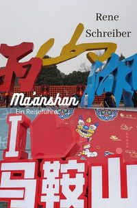 Produktbild: Entdecken Sie die St&auml;dte der Welt / Ma'anshan Ein Reisef&uuml;hrer
