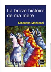 Produktbild: La brEve histoire de ma mEre -roman
