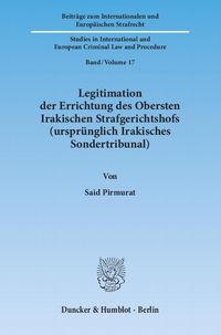 Legitimation der Errichtung des Obersten Irakischen Strafgerichtshofs (ursprünglich Irakisches Sondertribunal).
