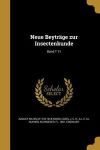 Produktbild: Neue Beytr&auml;ge zur Insectenkunde; Band T 11