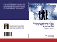 Produktbild: The Customs Impact of the Trade Policy in the Fight Against Fraud