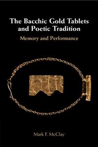 Produktbild: The Bacchic Gold Tablets and Poetic Tradition