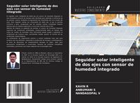 Produktbild: Seguidor solar inteligente de dos ejes con sensor de humedad integrado
