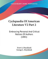 Produktbild: Duyckinck, E: Cyclopaedia Of American Literature V2 Part 2