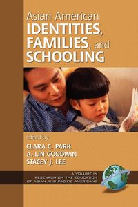 Produktbild: Asian American Identities, Families, and Schooling