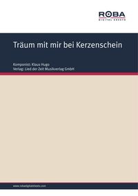 Produktbild: Tr&auml;um mit mir bei Kerzenschein