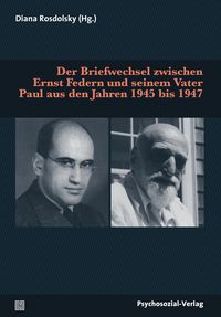 Produktbild: Der Briefwechsel zwischen Ernst Federn und seinem Vater Paul aus den Jahren 1945 bis 1947