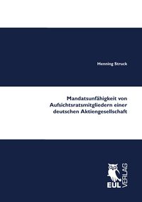 Produktbild: Mandatsunf&auml;higkeit von Aufsichtsratsmitgliedern einer deutschen Aktiengesellschaft