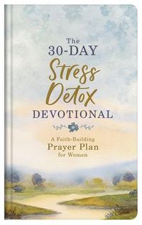 Produktbild: The 30-Day Stress Detox Devotional