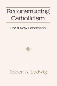 Produktbild: Reconstructing Catholicism