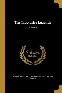 Produktbild: The Ingoldsby Legends; Volume 2